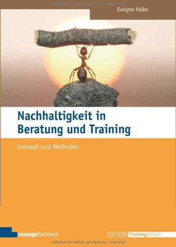 Evelyne Keller - Nachhaltigkeit in Beratung und Training: Konzept und Methoden - Preis vom 09.10.2026 07:28:09 h