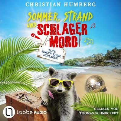 Tote singen keine Schlager - Sommer, Strand und Schlagermord, Folge 1 - Christian Humberg, Audio, 9783754025468