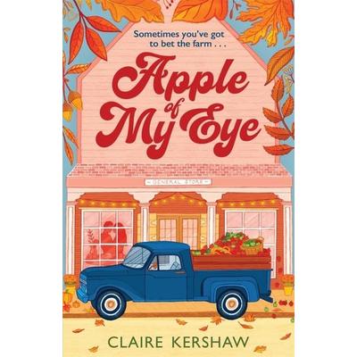 Apple of My Eye, Taschenbuch von Claire Kershaw, Bonnier Books UK, 978-1-78512-822-6