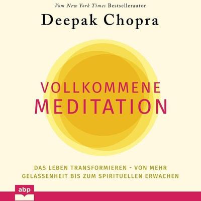 Vollkommene Meditation - Deepak Chopra, Audio, 9781628614916