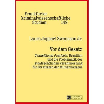 Vor dem Gesetz, Gebundene Ausgabe von Lauro Joppert Swensson Jr., Peter Lang GmbH, Internationaler Verlag der Wissenschaften, 978-3-631-66220-5