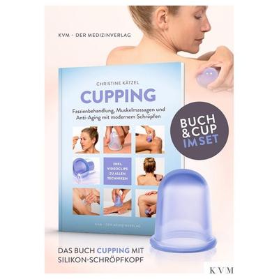 Cupping-Set, Taschenbuch von Christine Kätzel, KVM - Der Medizinverlag, 978-3-86867-493-4