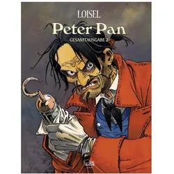 Peter Pan Gesamtausgabe 02, Comics + Manga von Régis Loisel, Eckart Sackmann