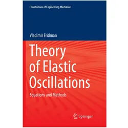 Theory of Elastic Oscillations, Fachbücher von Vladimir Fridman