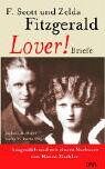 Fitzgerald, F. Scott - Lover! Briefe. - Preis vom 09.10.2026 07:28:09 h