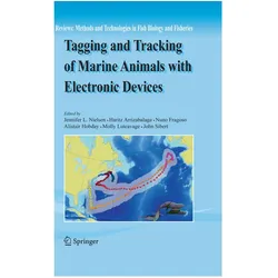 Tagging and Tracking of Marine Animals with Electronic Devices, Fachbücher von Haritz Arrizabalaga, Jennifer L. Nielsen, Molly Lutcavage, Nuno Fragoso, John Sibert, Alistair Hobday