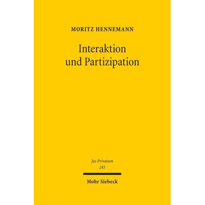 Interaktion und Partizipation, Gebundene Ausgabe von Moritz Hennemann, Mohr Siebeck, 978-3-16-159574-5