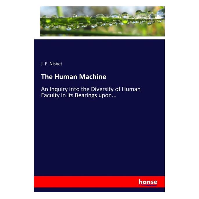 Hansebooks The Human Machine (Englisch, Softcover, J F Nisbet) (55907334)