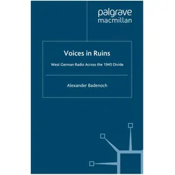 Voices in Ruins, Fachbücher von Alexander Badenoch, A. Badenoch