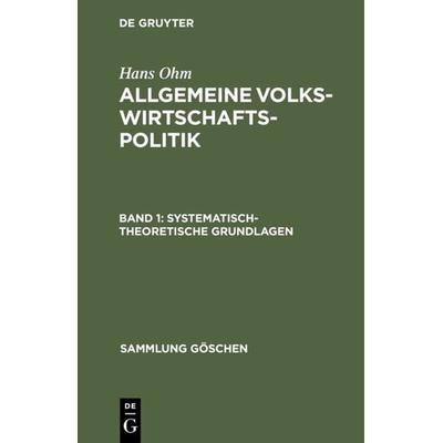 Systematisch-theoretische Grundlagen, Gebundene Ausgabe von Hans Ohm, De Gruyter, 978-3-11-003901-6