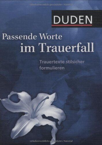 Marlies Herweg - Duden Passende Worte im Trauerfall: Trauertexte stilsicher formulieren - Preis vom 09.10.2026 07:28:09 h
