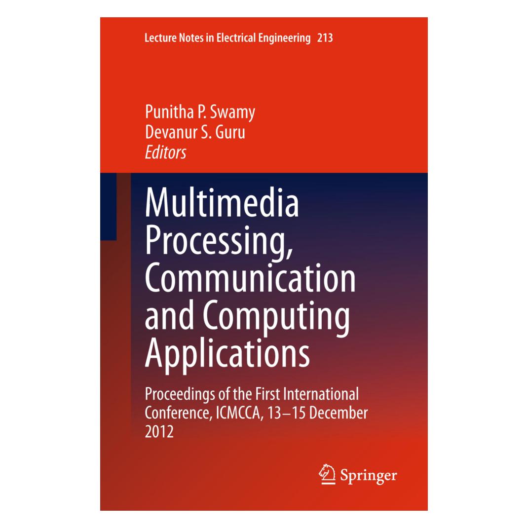 Springer Multimedia Processing, Communication and Computing Applications (Englisch, Softcover, Devanur S. Guru, Punitha P. Swamy) (55593246)