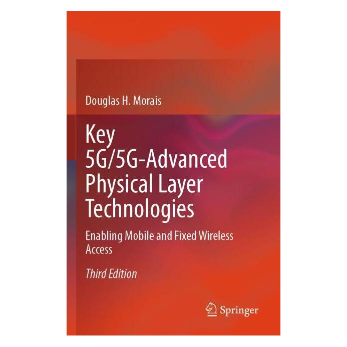 Springer Morais:Key 5G/5G-Advanced Physical Laye (Englisch, Douglas H. Morais) (64891237)