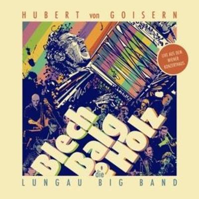 Blech,Balg & Holz - Hubert von Goisern,Lungau Big Band, CD