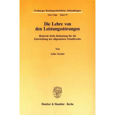Die Lehre von den Leistungsstörungen., Taschenbuch von Anke Sessler, Duncker & Humblot, 978-3-428-08052-6