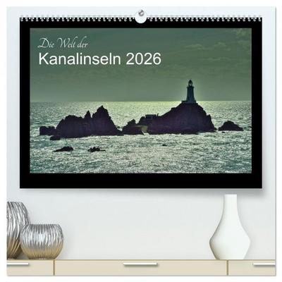Die Welt der Kanalinseln 2026 (hochwertiger Premium Wandkalender 2026 DIN A2 quer), Kunstdruck in Hochglanz
