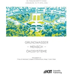 Grundwasser - Mensch - Ökosysteme : 25. Tagung der Fachsektion Hydrogeologie in der DGGV 2016, Karls, Fachbücher von Philipp Blum