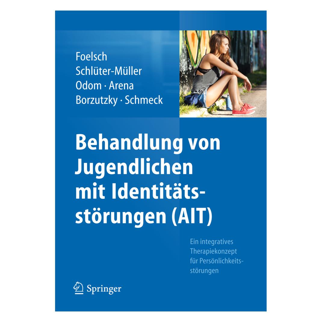 Springer Behandlung von Jugendlichen mit Identitätsstörungen (AIT) (Deutsch, Softcover, Andrés Borzutzky H., Anna E. Odom, Helen Arena, Klaus Schmeck, Pamela A. Foelsch, Susanne Schlüter-Müller) (6637766)