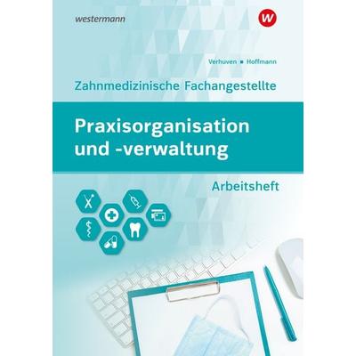 Praxisorganisation und -verwaltung für Zahnmedizinische Fachangestellte, Taschenbuch von Johannes Verhuven,Marina Spies,Uwe Hoffmann, Westermann