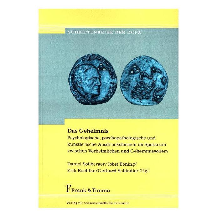 Frank & Timme Das Geheimnis (Deutsch, Softcover, Daniel Sollberger, Erik Boehlke, Gerhard Schindler, Jobst Böning) (7381226)