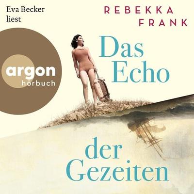 Das Echo der Gezeiten - Rebekka Frank, Audio, 9783732474509