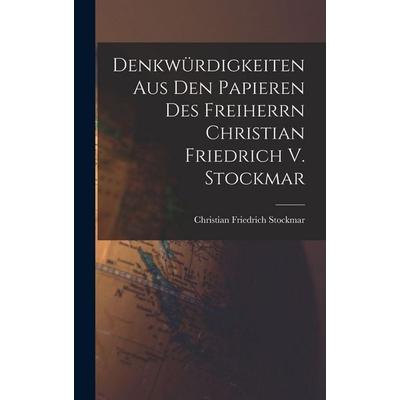 Denkwürdigkeiten Aus Den Papieren Des Freiherrn Christian Friedrich V. Stockmar, Gebundene Ausgabe von Christian Friedrich Stockmar, Tradd Street