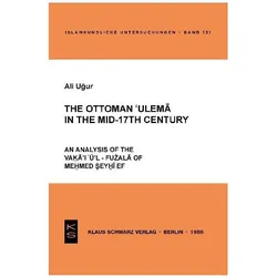 The Ottoman 'ulema in the Mid-17th Century, Fachbücher von Ali Ugur