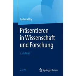 Präsentieren in Wissenschaft und Forschung, Fachbücher von Barbara Hey