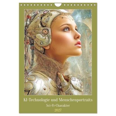 KI-Technologie und Menschenportraits - Sci-Fi-Charakter (Wandkalender 2027 DIN A4 hoch), CALVENDO Monatskalender