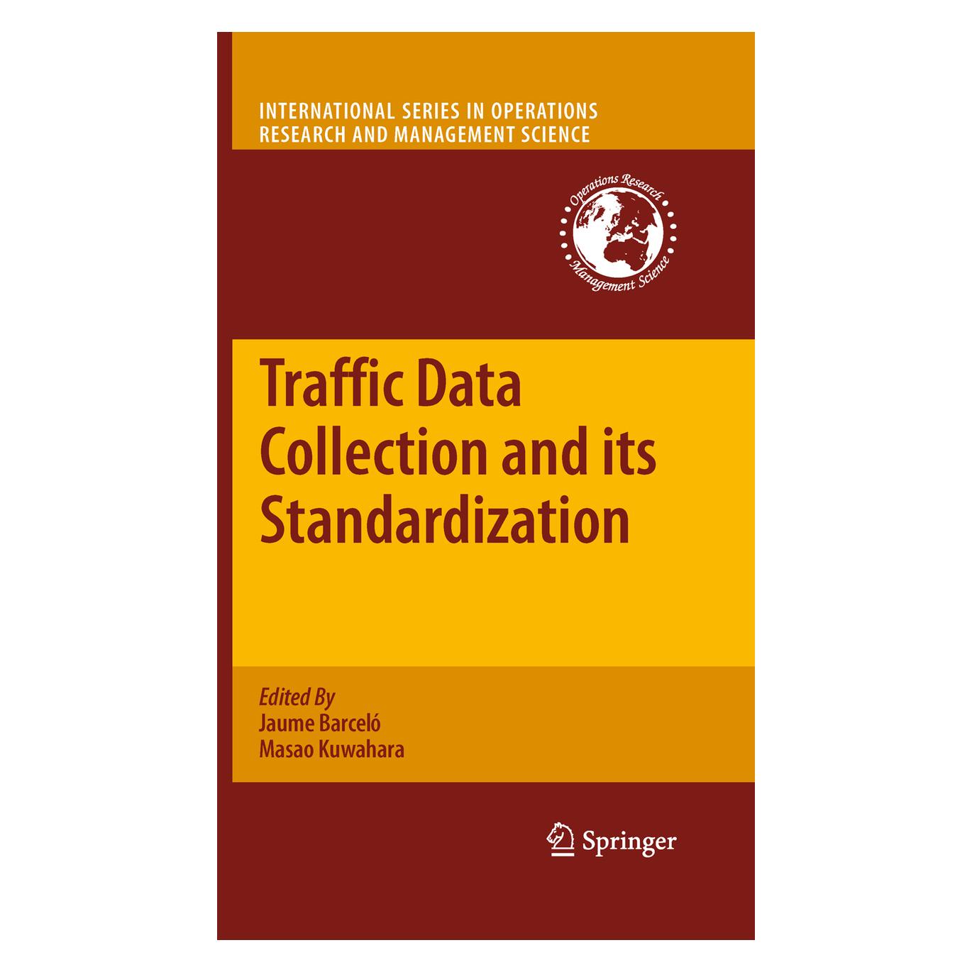 Springer Traffic Data Collection and its Standardization (Englisch, Softcover, Jaume Barcelo, Masao Kuwahara) (55493221)
