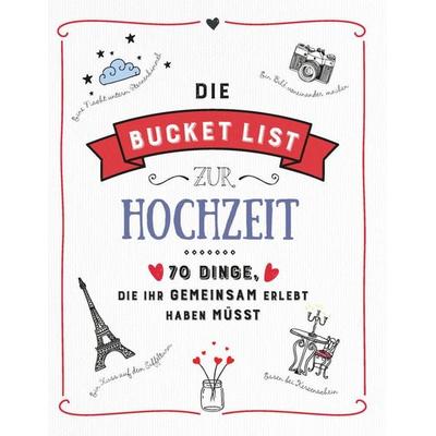Die Bucket List zur Hochzeit, Taschenbuch von , Naumann & Göbel, 978-3-625-21442-7