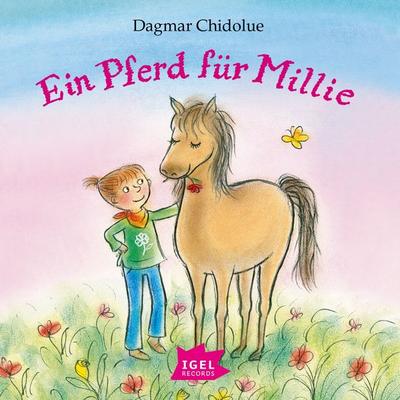 Ein Pferd für Millie - Dagmar Chidolue, Audio, 9783731395775