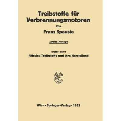 Treibstoffe für Verbrennungsmotoren, Taschenbuch von Franz Spausta, Springer Wien, 978-3-7091-8009-9