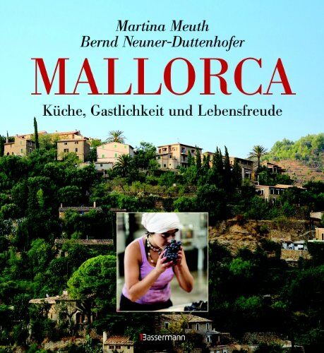 Martina Meuth - Mallorca: Küche, Gastlichkeit und Lebensfreude - Preis vom 13.10.2026 19:28:25 h
