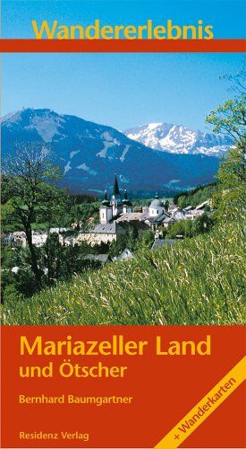 Bernhard Baumgartner - Wandererlebnis Mariazeller Land und Ötscher - Preis vom 30.09.2026 22:30:23 h
