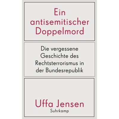 Ein antisemitischer Doppelmord, Gebundene Ausgabe von Uffa Jensen, Suhrkamp