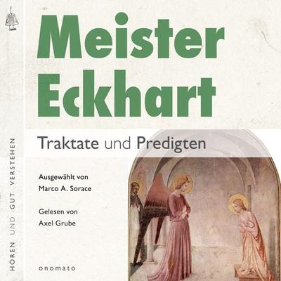 Meister Eckhart. Traktate und Predigten - Meister Eckhart, Audio, 4099995576580