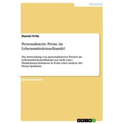 Personalisierte Preise im Lebensmitteleinzelhandel, Taschenbuch von Daniel Fritz, GRIN, 978-3-668-62676-8