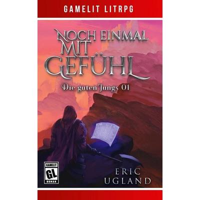 Noch einmal mit Gefühl, Taschenbuch von Eric Ugland, LMBPN International, 978-1-64971-239-4