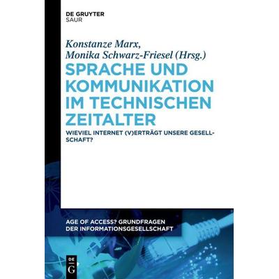Sprache und Kommunikation im technischen Zeitalter, Gebundene Ausgabe von , De Gruyter Saur, 978-3-11-028216-0