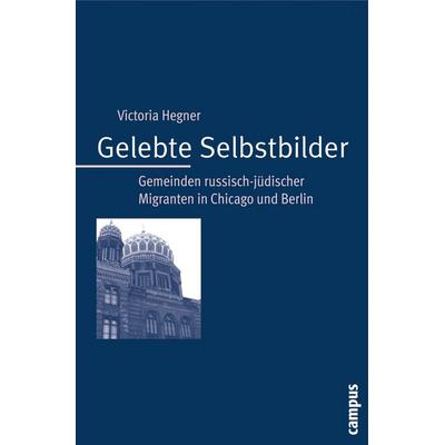 Gelebte Selbstbilder, Taschenbuch von Victoria Hegner, Campus, 978-3-593-38590-7