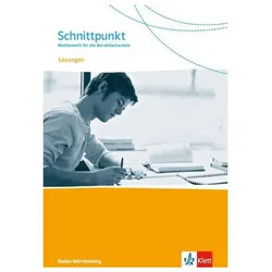 Schnittpunkt. Mathematik für die Berufsfachschule Baden-Württemberg. Lösungen, Schulbücher von Ernst Klett Verlag