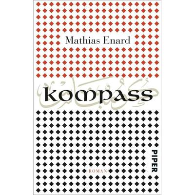Kompass, Taschenbuch von Mathias Enard, Piper Taschenbuch, 978-3-492-31234-9