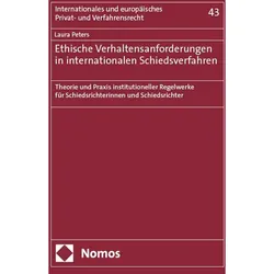Ethische Verhaltensanforderungen in internationalen Schiedsverfahren, Fachbücher von Laura Peters