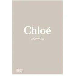 Chloé Catwalk, Sachbücher von Collectif, Lou Stoppard, Suzy Menkes