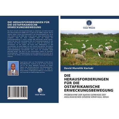 Die Herausforderungen für die Ostafrikanische Erweckungsbewegung, Taschenbuch von David Mureithi Kariuki, Verlag Unser Wissen, 978-620-2-93259-2