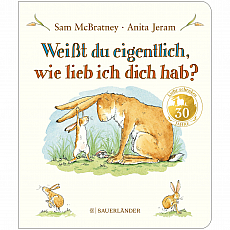 Fischer Sauerländer GmbH Weißt du eigentlich, wie lieb ich dich hab? 304214