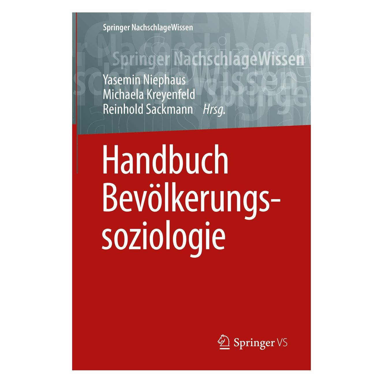 Springer Handbuch Bevölkerungssoziologie (Deutsch, Hardcover, Michaela Kreyenfeld, Reinhold Sackmann, Yasemin Niephaus) (9783658014094)