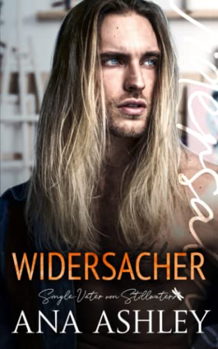Ana Ashley - Widersacher (Single-Väter von Stillwater, Band 1) - Preis vom 04.10.2026 03:51:26 h