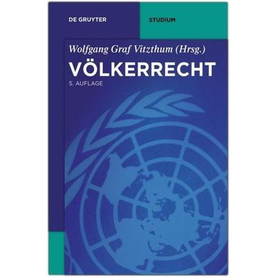 Völkerrecht, Taschenbuch von Wolfgang Graf Vitzthum, De Gruyter, 978-3-89949-714-4
